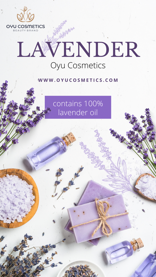 Embrace the Soothing Power of Lavender Oil with Oyu Cosmetics